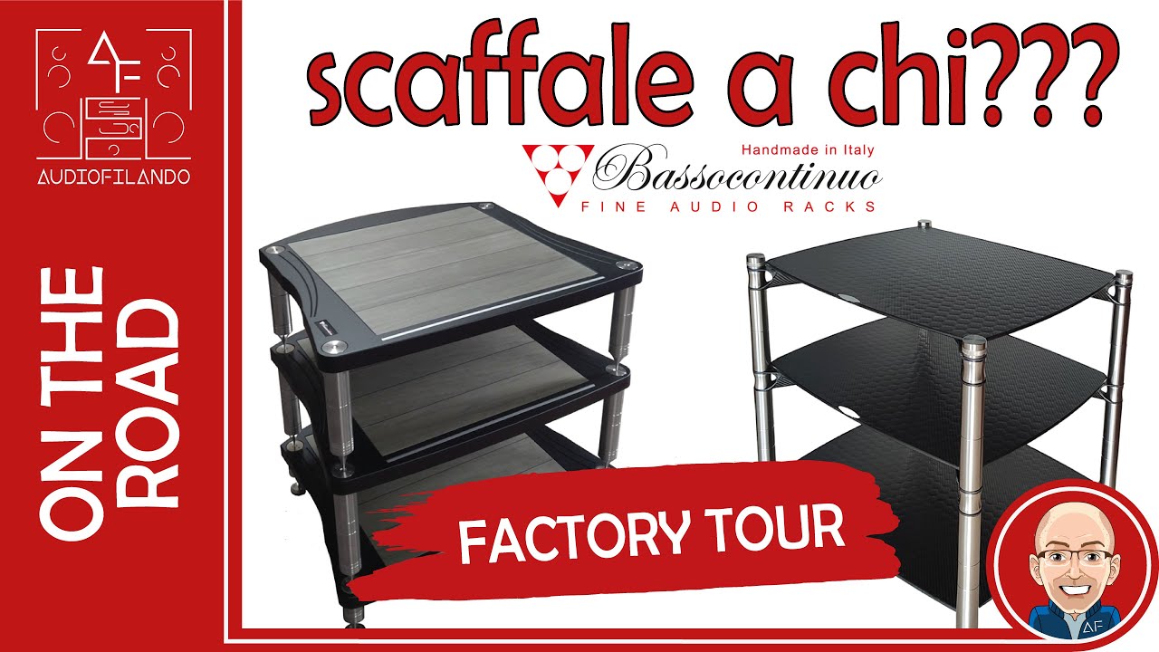 BASSOCONTINUO - FACTORY TOUR!!! Come nasce un RACK HI-FI di QUALITA' ASSOLUTA