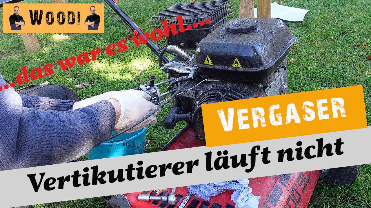 Vertikutierer reparieren - Vergaser reinigen - Totalschaden??? Woodi
