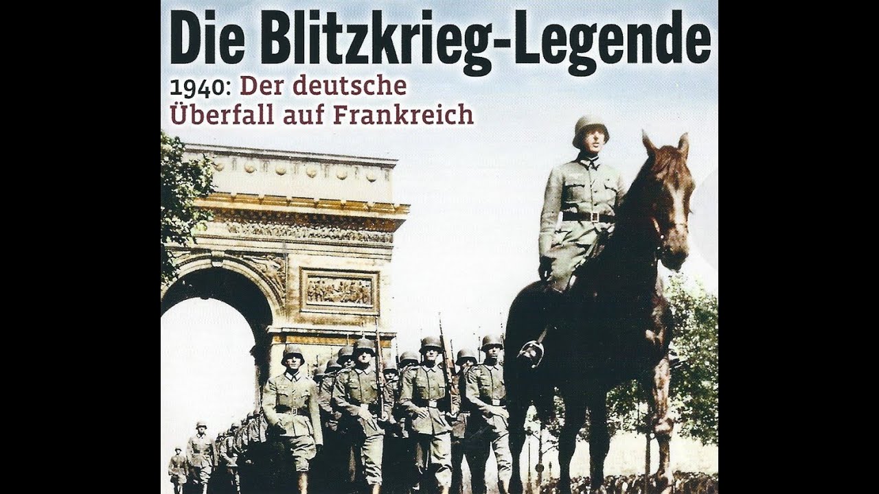 Die Blitzkrieg-Legende (Doku - komplette L&auml;nge)