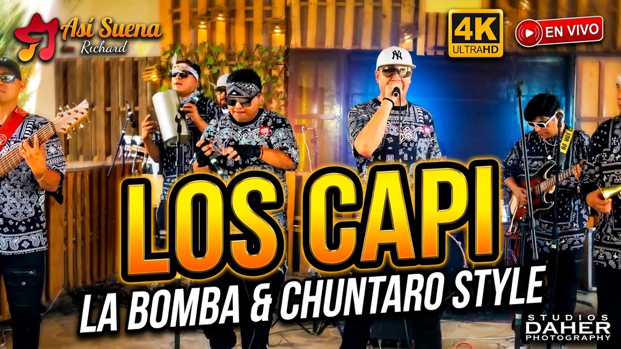 Los Capi - Chuntaro Style y la Bomba (En Vivo Así Suena)