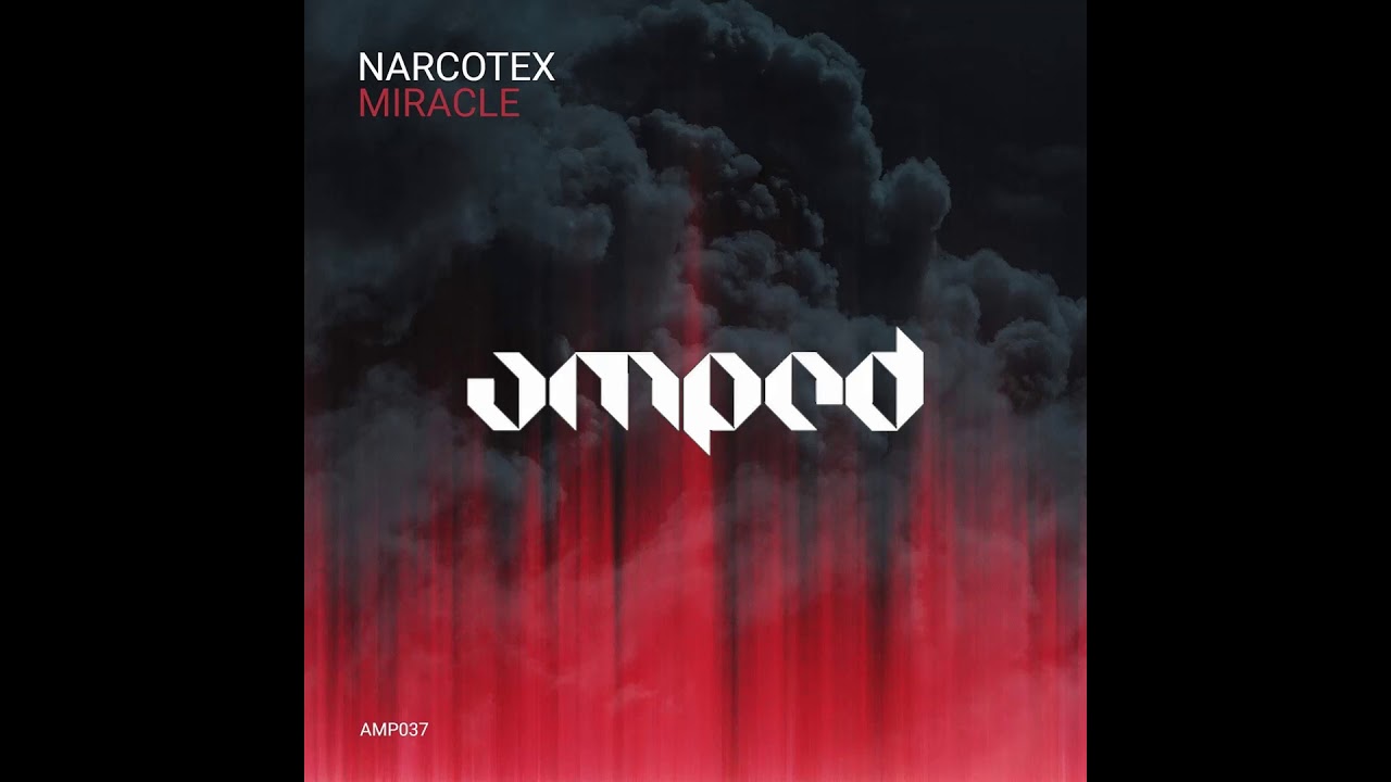 Narcotex - Miracle (Original Mix)