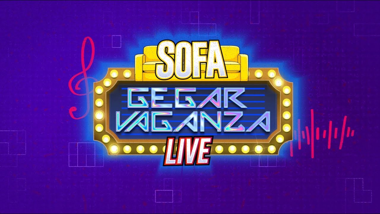 Sofa Gegar Vaganza Live+ | Minggu Akhir (Ahad)