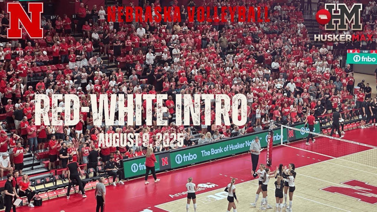 Nebraska Volleyball Intro - Red-White Scrimmage August 9, 2025