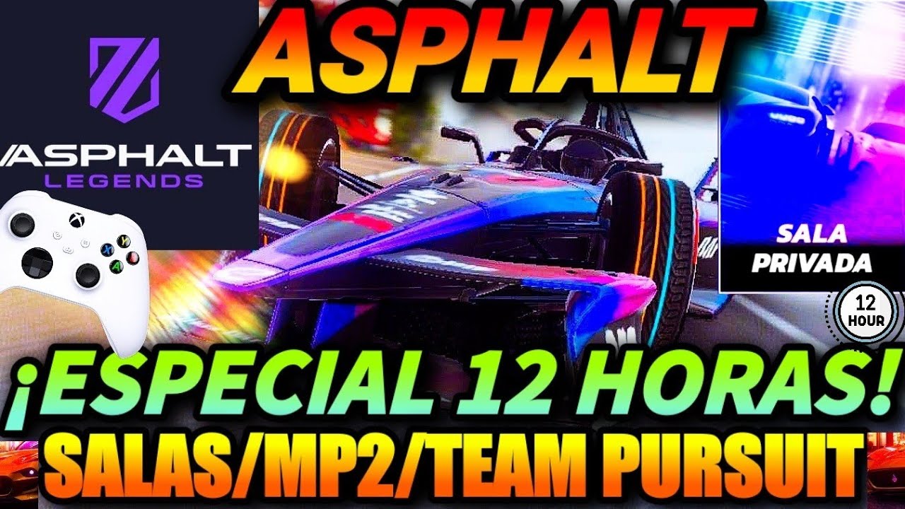 🔴ASPHALT - ¡ESPECIAL 12 HORAS⌛️⏰️ [DE MONETIZACIÓN💰]!🚘🛣😎🔥 🎮=🥭 [2K 60FPS] |MP2/TP/SALAS|21/FEB/2026🏁🔴