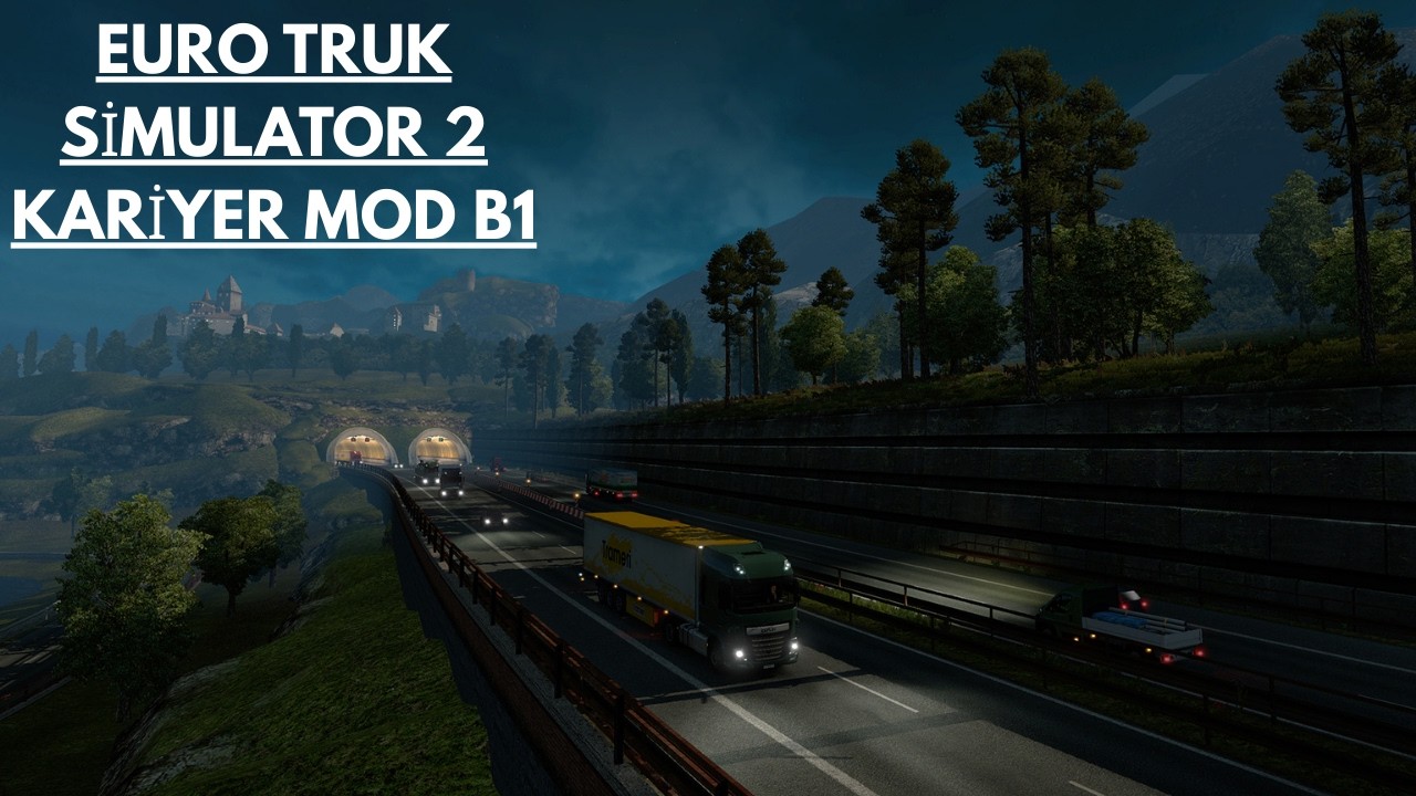 Kariyer Hayatımızda İstanbulda Başladık (Euro Truck Simulator2)Bölüm 1