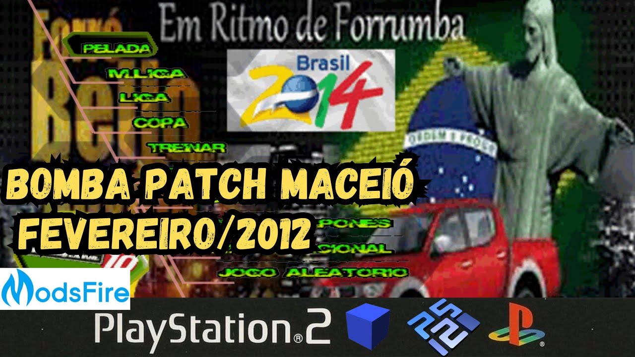 Bomba Patch MACEIO FEA 2012 (Fevereiro/2012) PS2 ISO Download Grátis