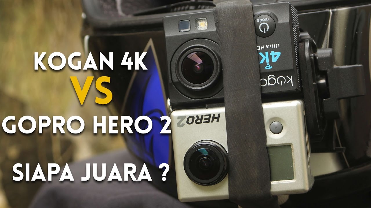 Test Action Cam (new) KOGAN 4K vs (old) GoPro Hero 2.....Siapa Juara?