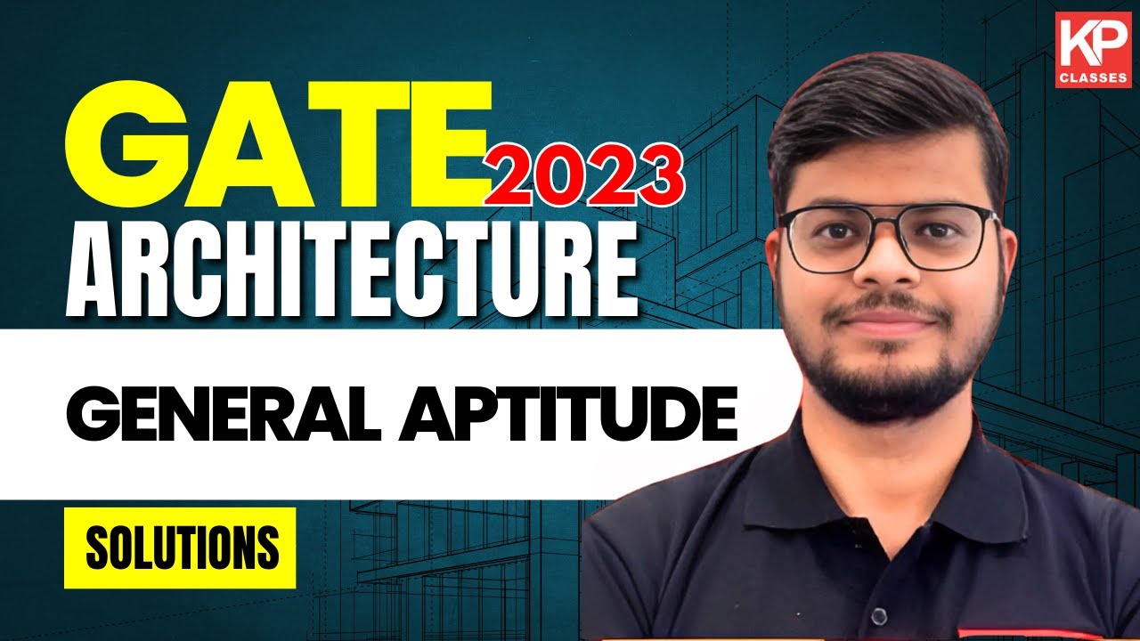 GATE 2023 Architecture and Planning | General Aptitude Question Paper Solution, Answer Key Analysis