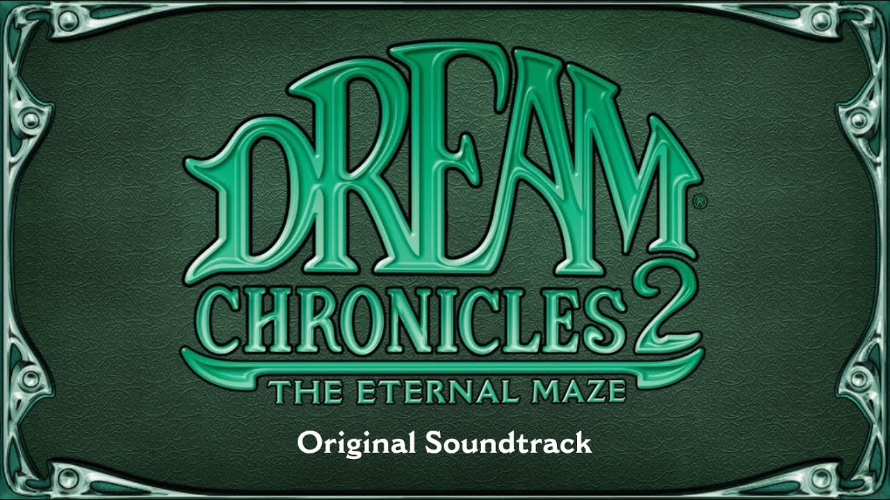 Dream Chronicles 2: The Eternal Maze - OST - Organ Music