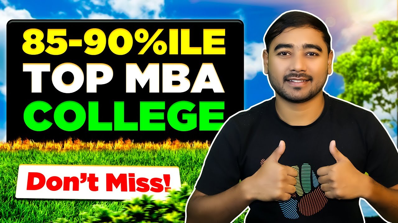🔥 Top MBA Colleges for CAT 85–90 Percentile | Don’t Miss These Hidden Gems!