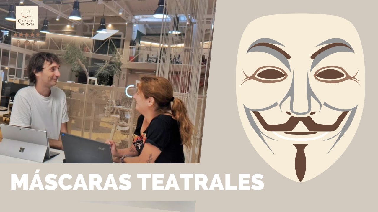 81. Máscaras: de la tragedia griega a la nariz de payaso
