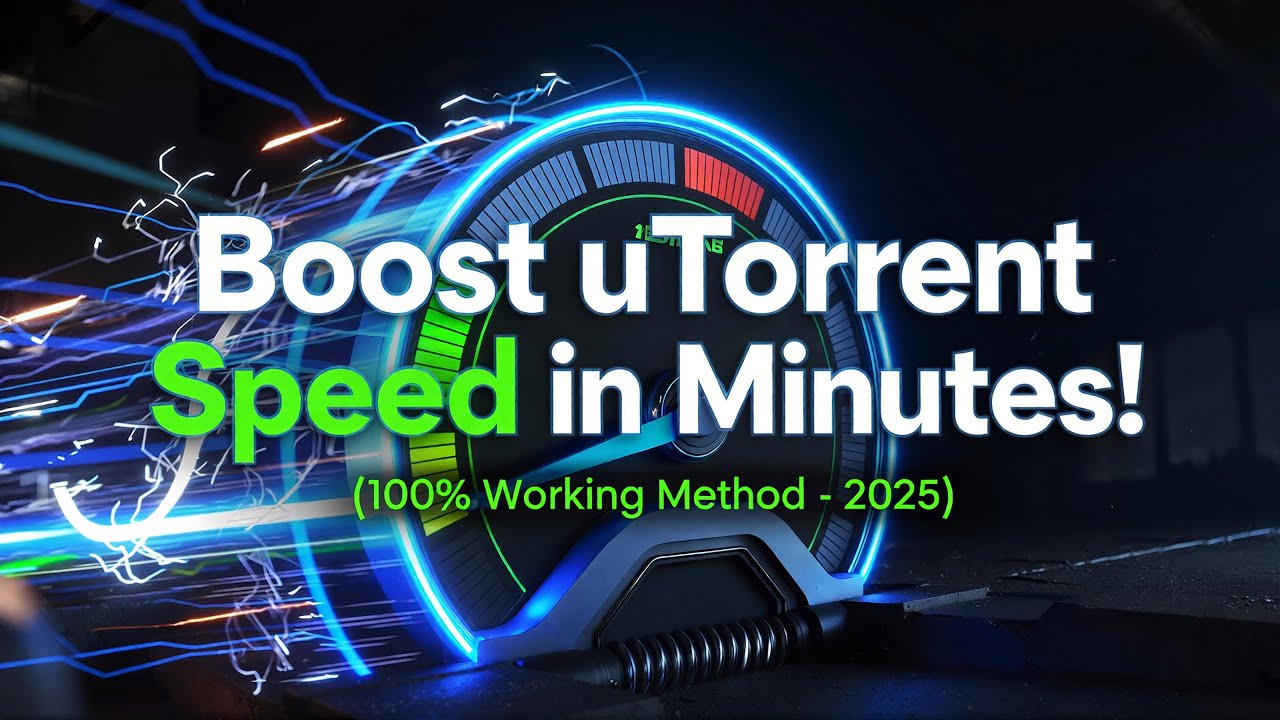 Boost uTorrent Speed in Minutes! (100% Working Method &ndash; 2025)