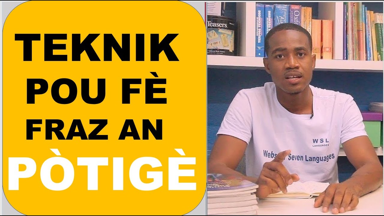 Pi bon teknik kap  edew fè fraz an pòtigè