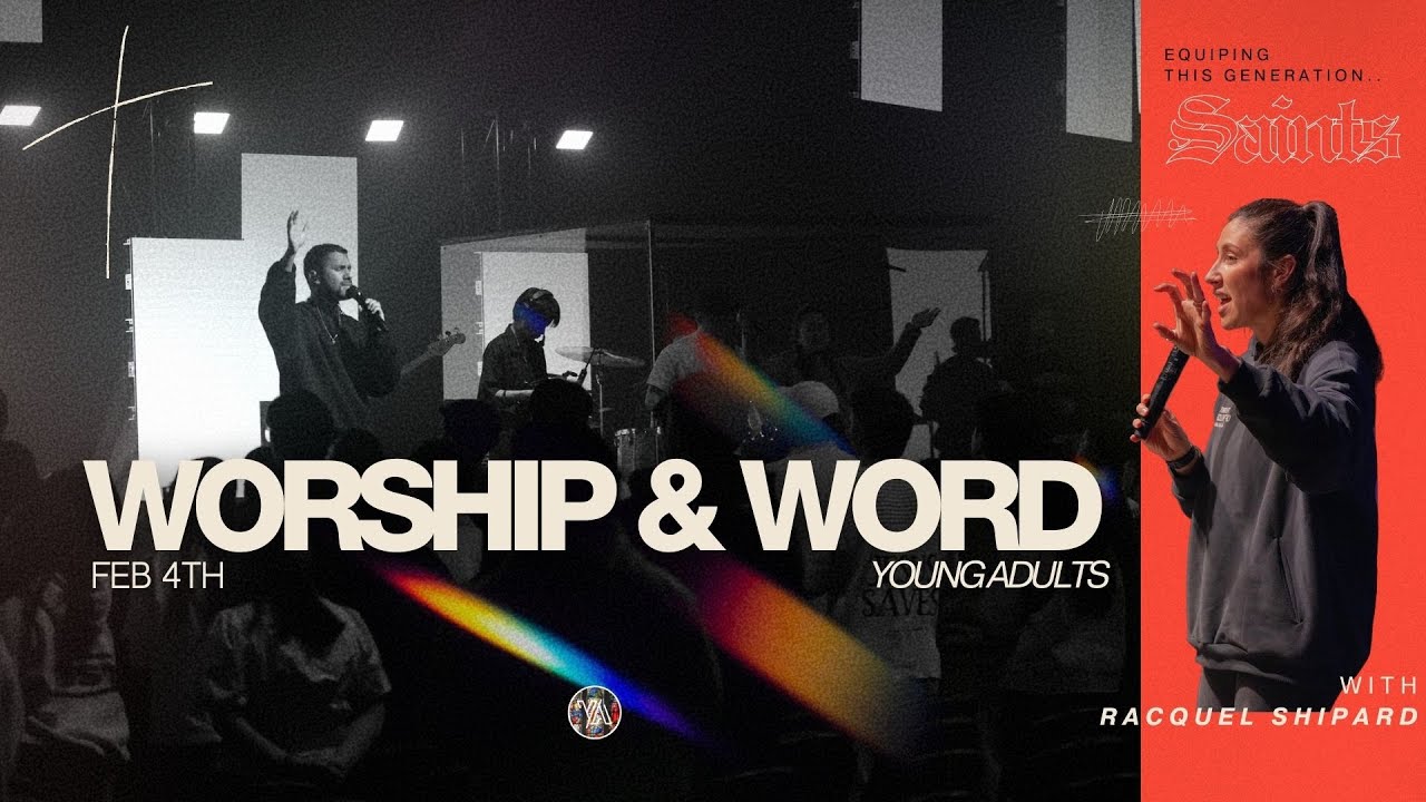 Young Adults | Worship & Word - Racquel Shipard 4th Feb