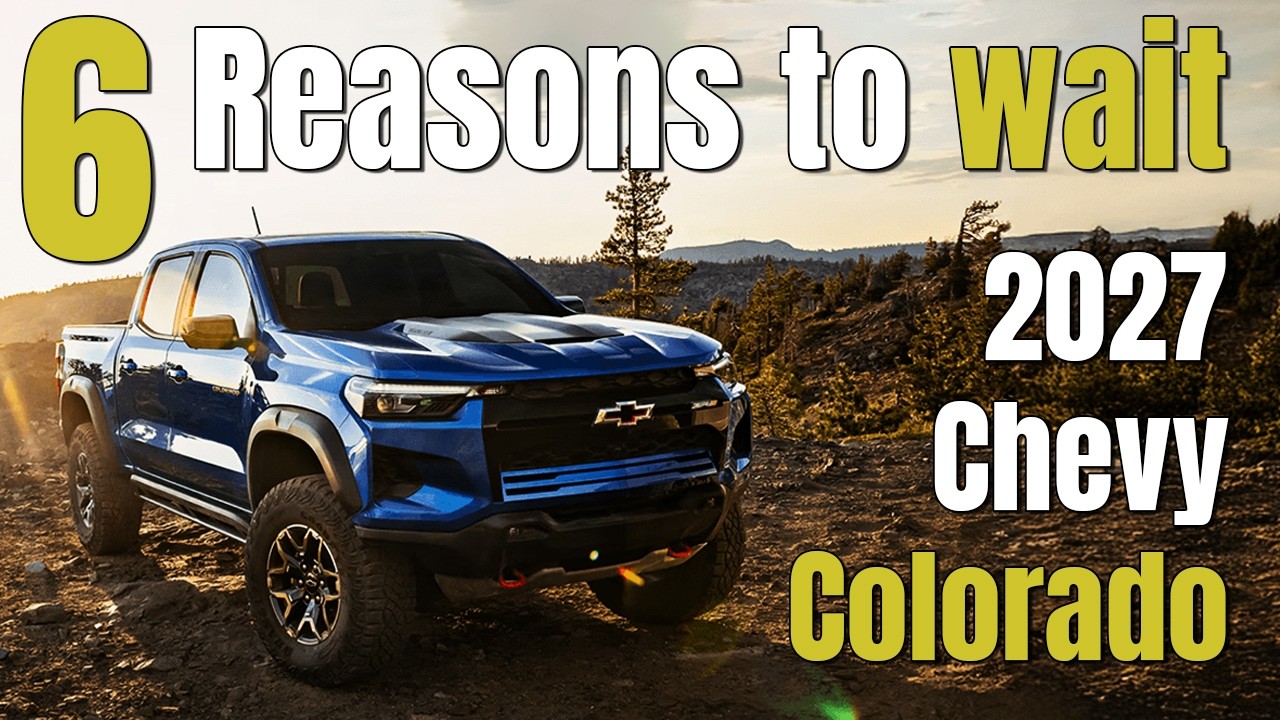 Лучший среднеразмерный пикап? 6 веских причин, почему стоит подождать Chevrolet Colorado 2027 года.