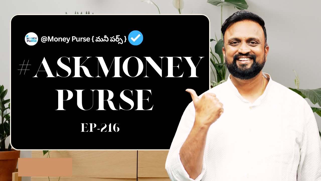 Ep-216 #askmoneypurse