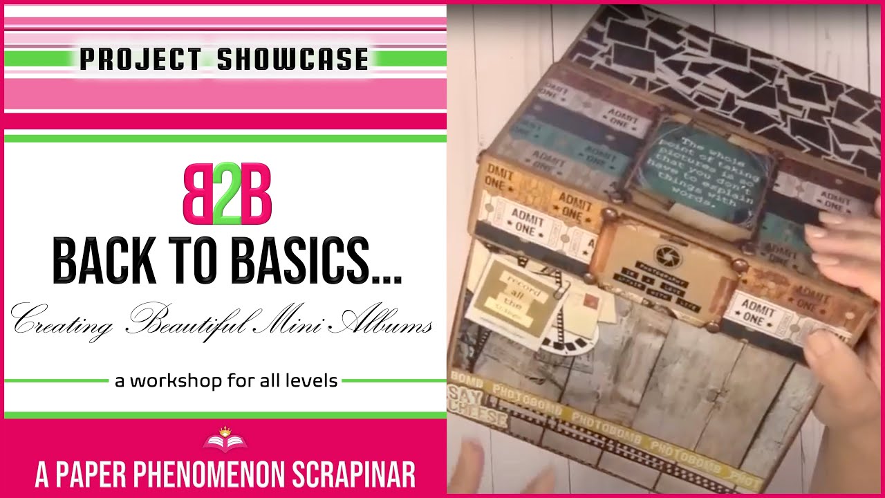 Project Showcase: Back To Basics - Scrapbooks & Mini Albums