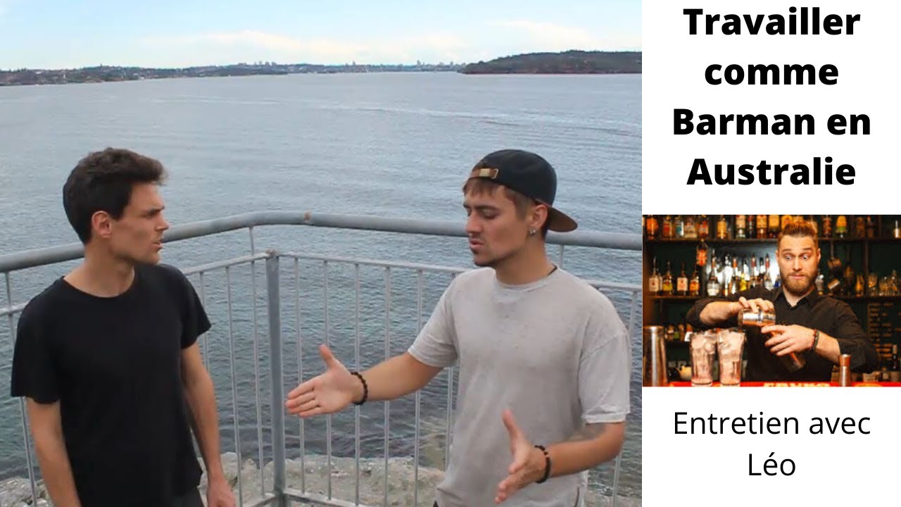 Travailler comme barman en Australie  - Entretien avec Léo