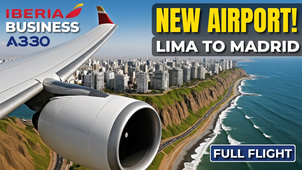 Iberia A330 Business Class | Lima's NEW Airport to Madrid! | FULL FLIGHT 4K