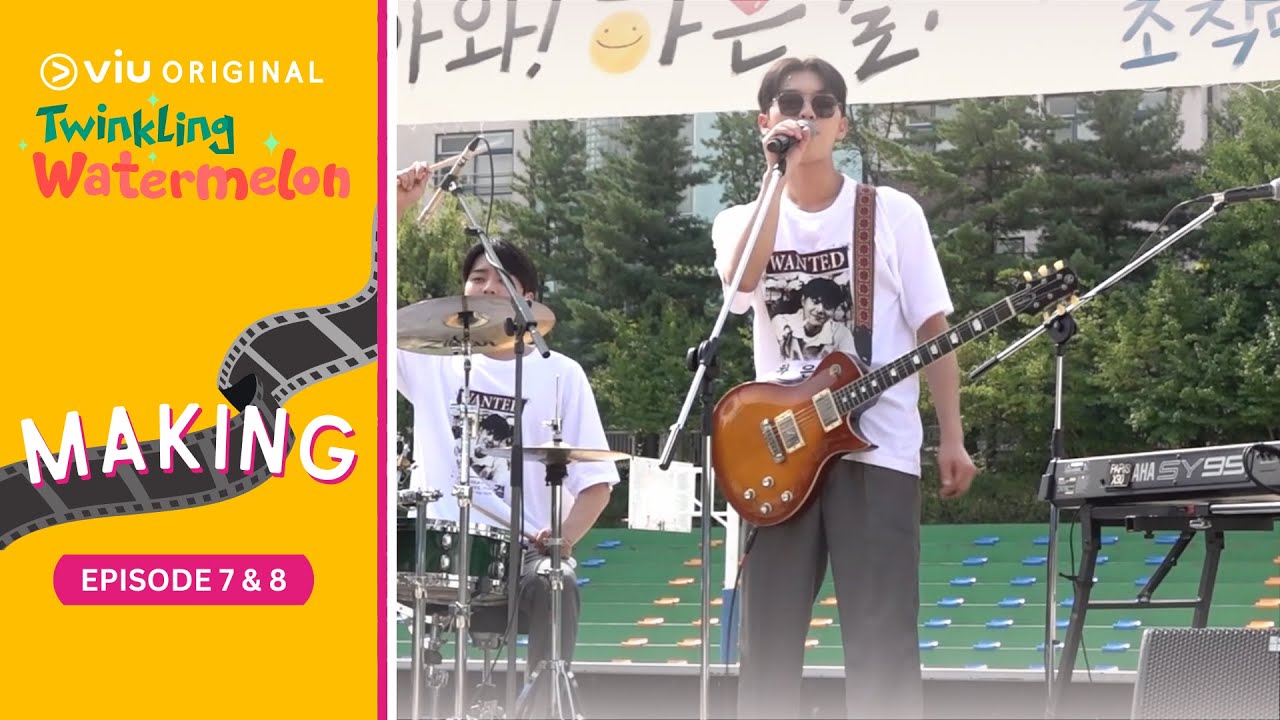 Episode 7 & 8 Making | Twinkling Watermelon | Ryeoun, Seol In Ah, Choi Hyun Wook, Shin Eun Soo (ENG)