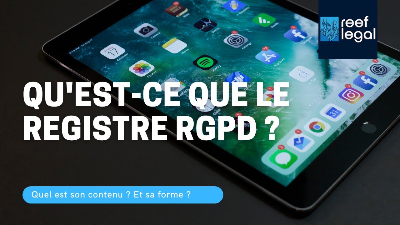 Qu'est-ce que le registre RGPD et que doit-il contenir ?