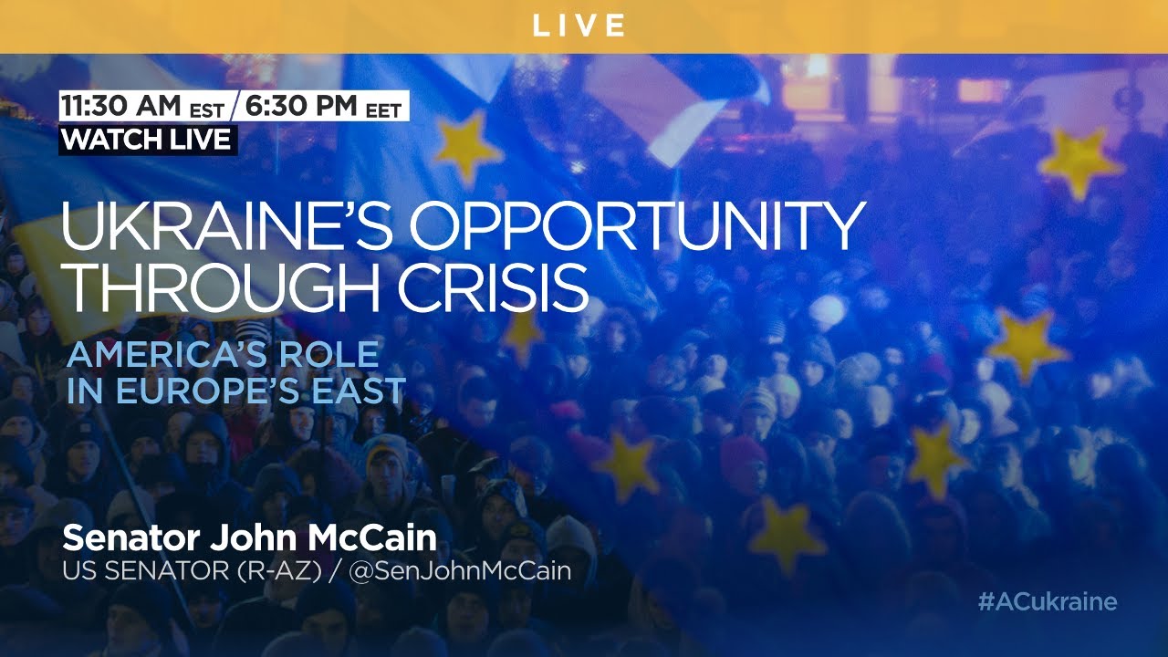 Ukraine's Opportunity Through Crisis: America's Role in Europe's East