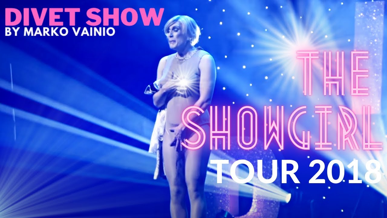 Divet Show by Marko Vainio The Showgirl Tour 2018 kotimainen