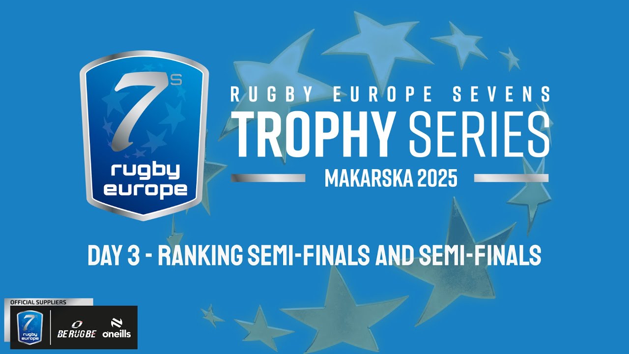 RUGBY EUROPE SEVENS TROPHY SERIES 2025 - DAY 3 - MAKARSKA - RANKING FINALS