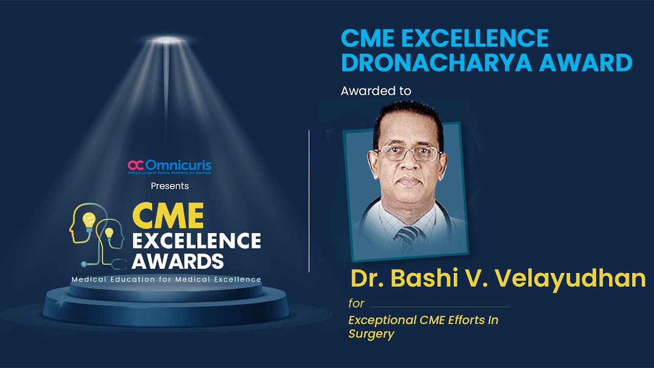 Dr. Bashi V. Velayudhan, SIMS Hospitals, honored with CME Dronacharya Award