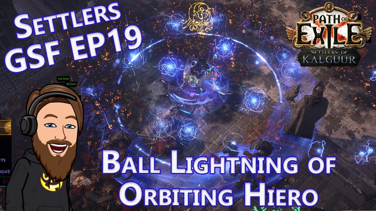 I'm The Mana Siphoner Now - Level 96 Ball Lightning of Orbiting Hierophant - Settlers GSF EP 19