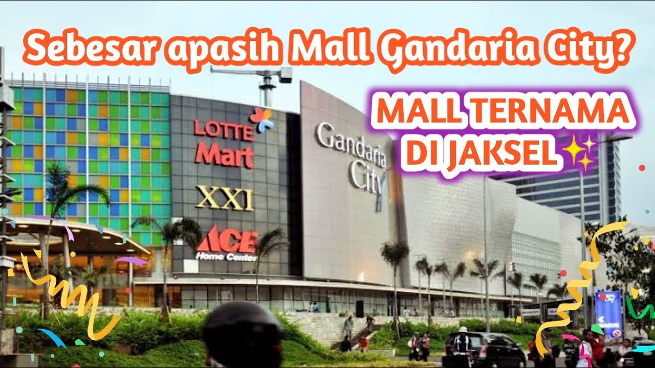 SELUAS APASIH MALL GANDARIA CITY JAKARTA SELATAN ? | REVIEW MALL