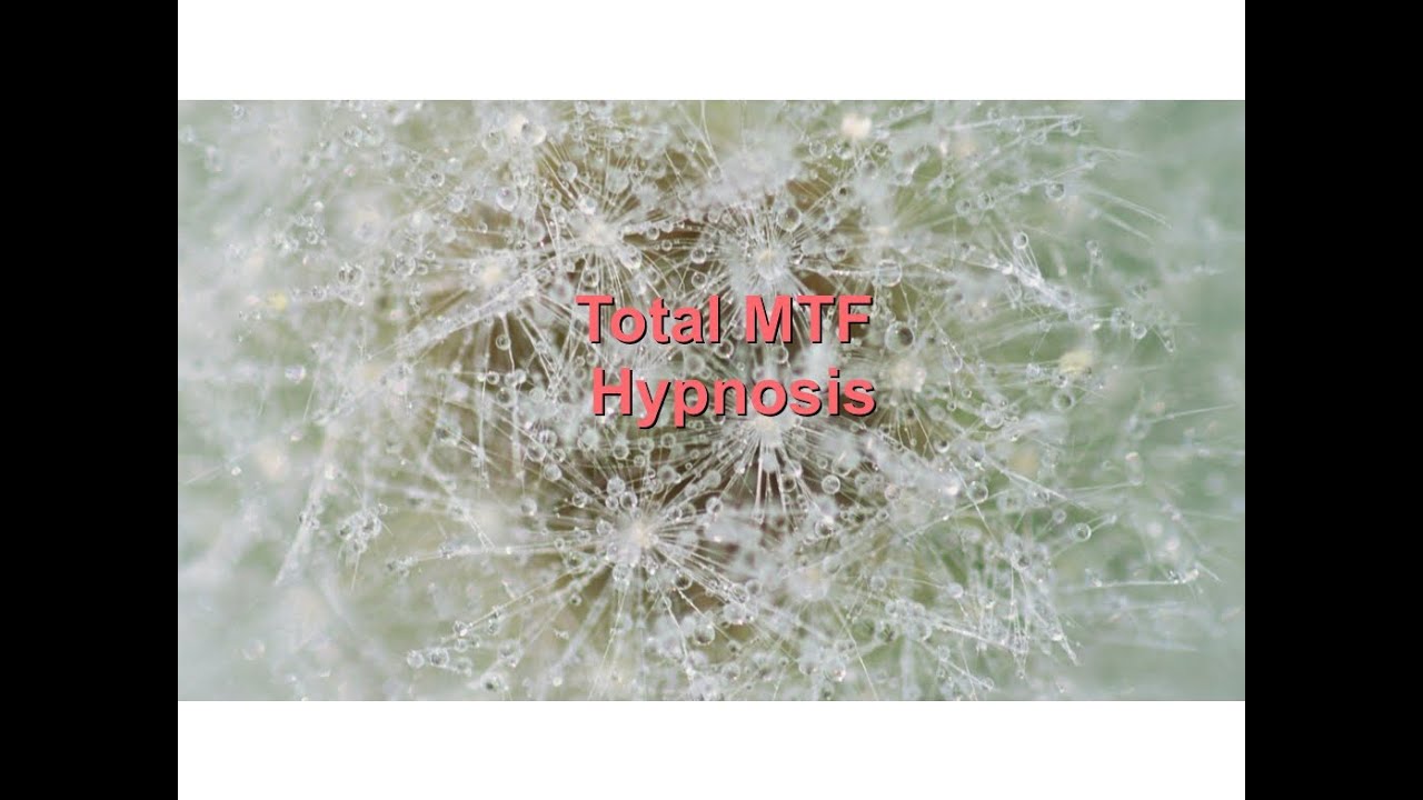 Total MTF Hypnosis