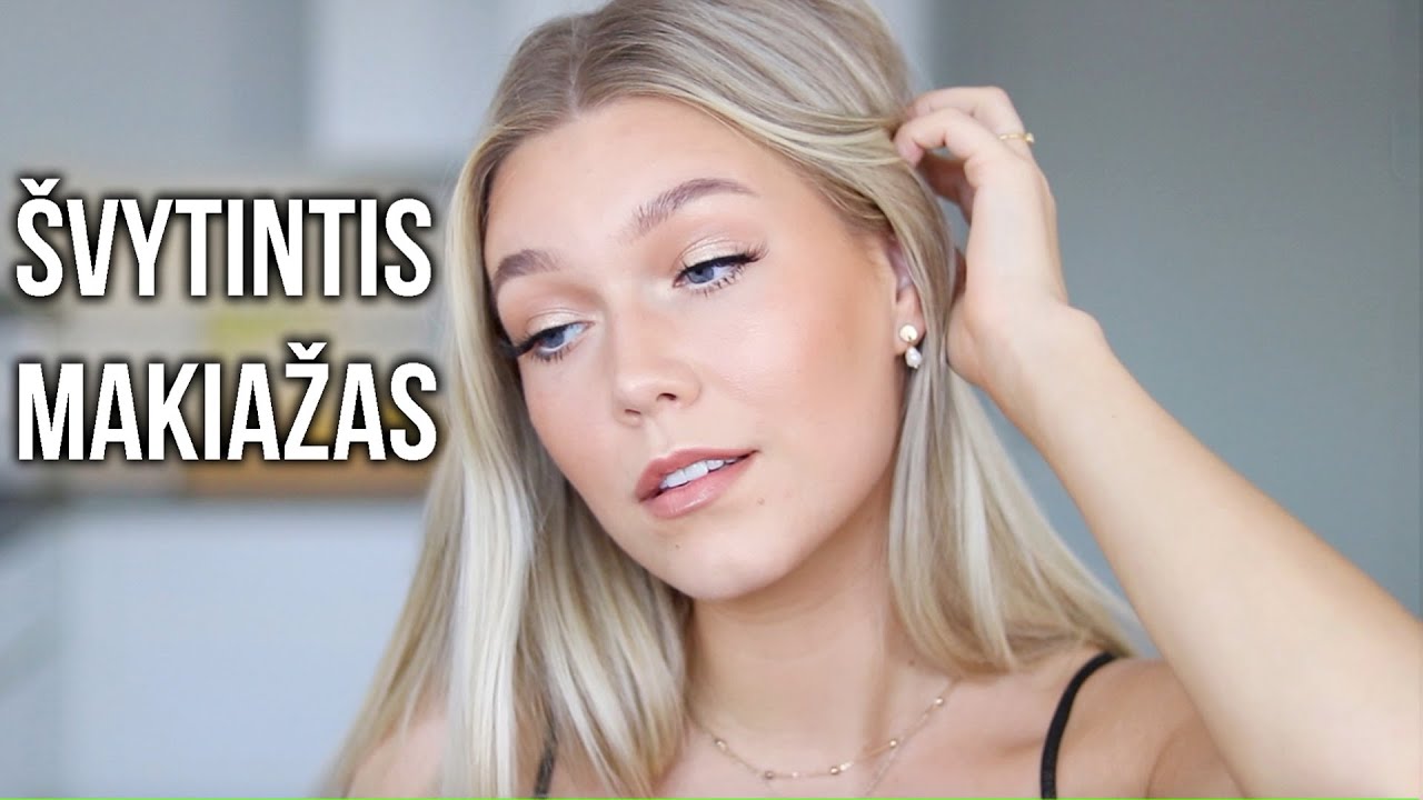 Švytinčio, Natūralaus Makiažo Tutorial'as! Eksperimentuoju...