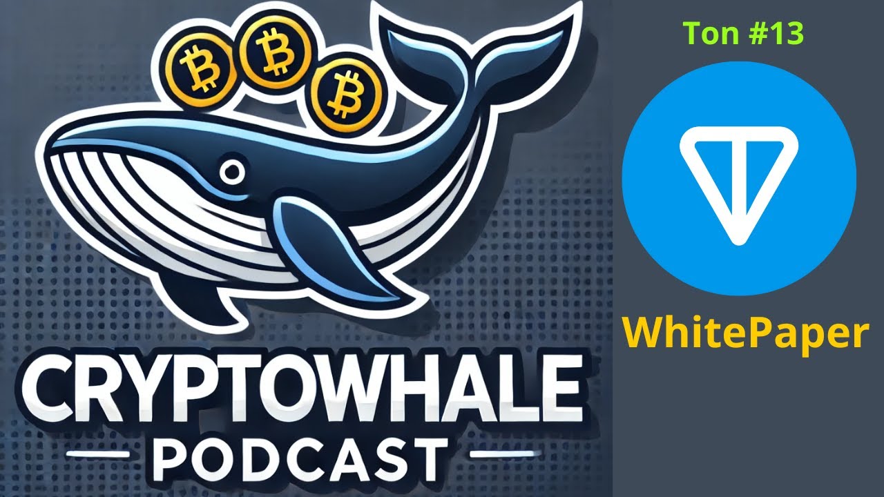 CryptoWhalePodcast #13: 💎 Toncoin: Telegram's Blockchain Ecosystem | Full Analysis 🚀