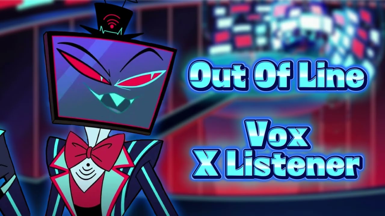 Out Of Line || Vox X Listener || Hazbin Hotel ASMR