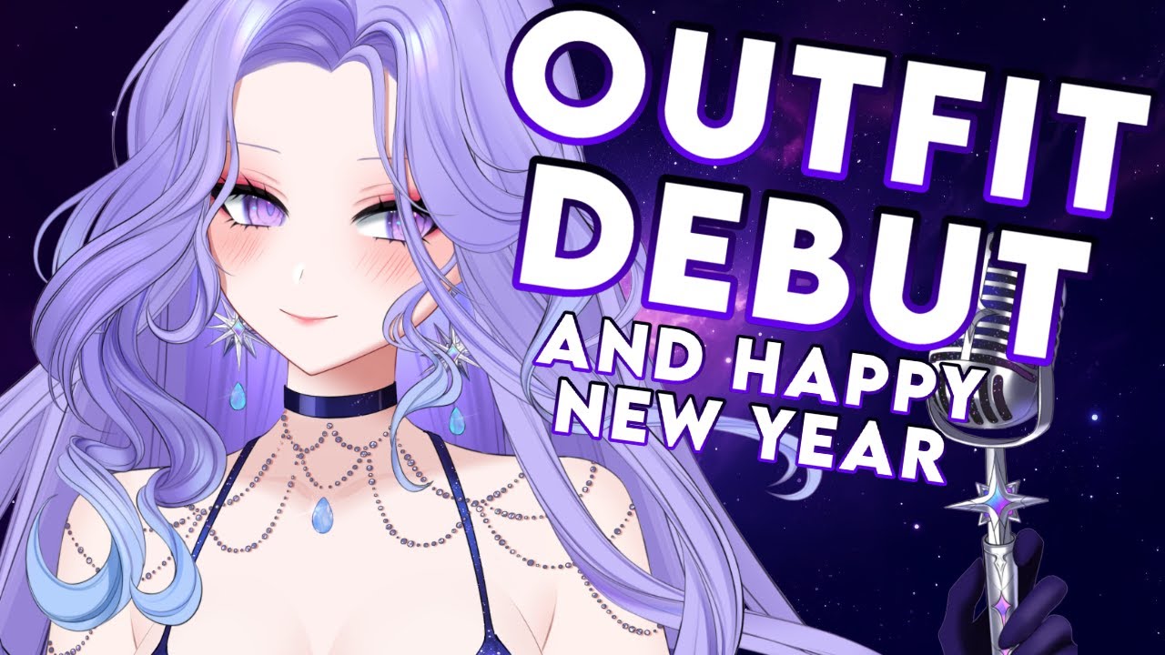 NEW OUTFIT DEBUT!!! Let's bring in the new year in style!!! [Astria Live | Just Chatting]