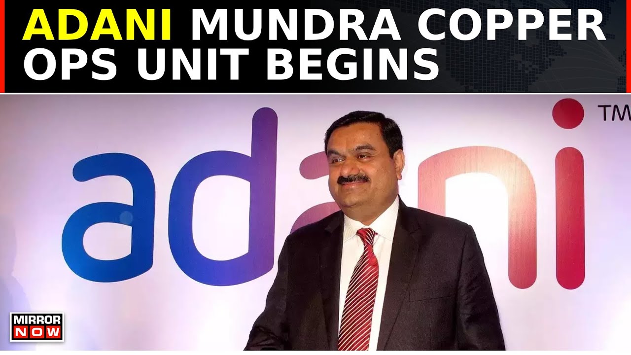 Adani Group Launches Operations At Mundra Copper Unit; Giant Leap in Copper Sector | Top News