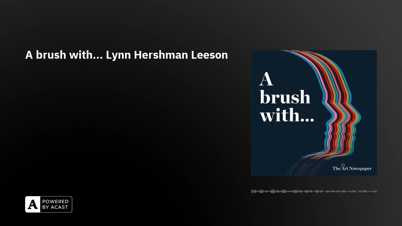 A brush with... Lynn Hershman Leeson