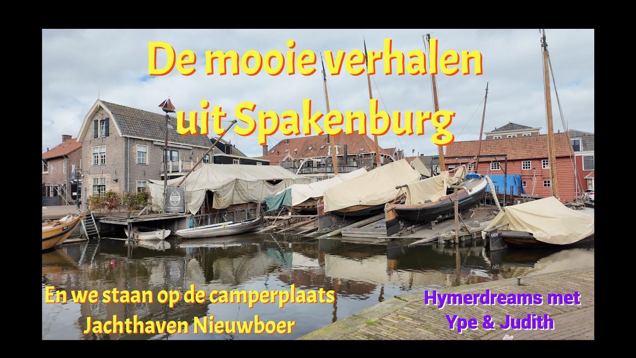 Campervlog #7  We zijn in Spakenburg !