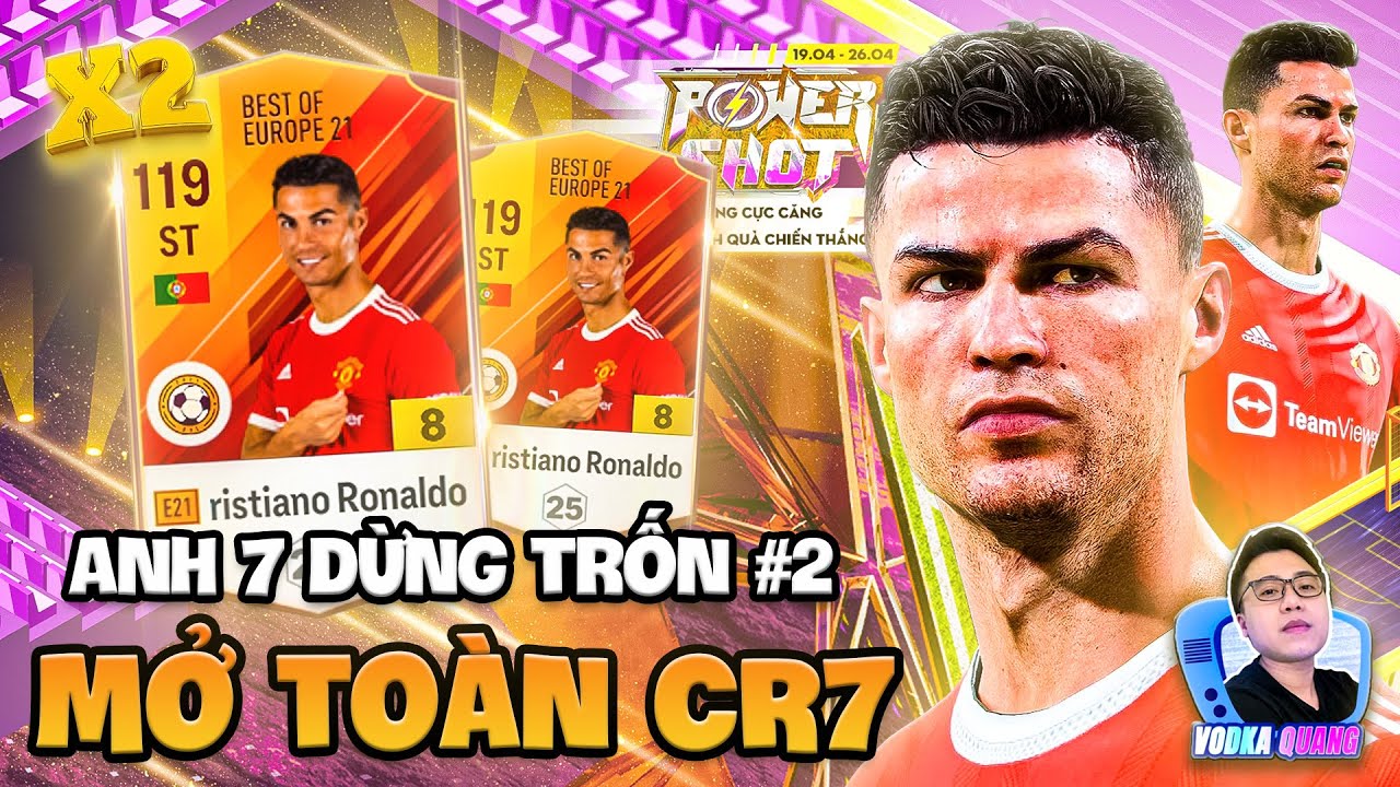 Vodka Quang | Mở thẻ Build Team lụm ngay x2 sát thủ Ronaldo E21 +8 gánh hàng công hài lòng chủ acc