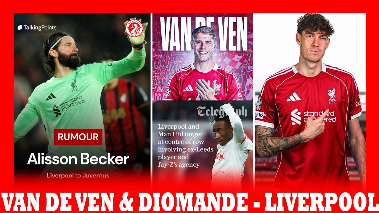 MICKY VAN DE VEN MURI LIVERPOOL? ALISON ARIFUZWA NA JUVENTUS | WIRTZ YAVUNITSE!