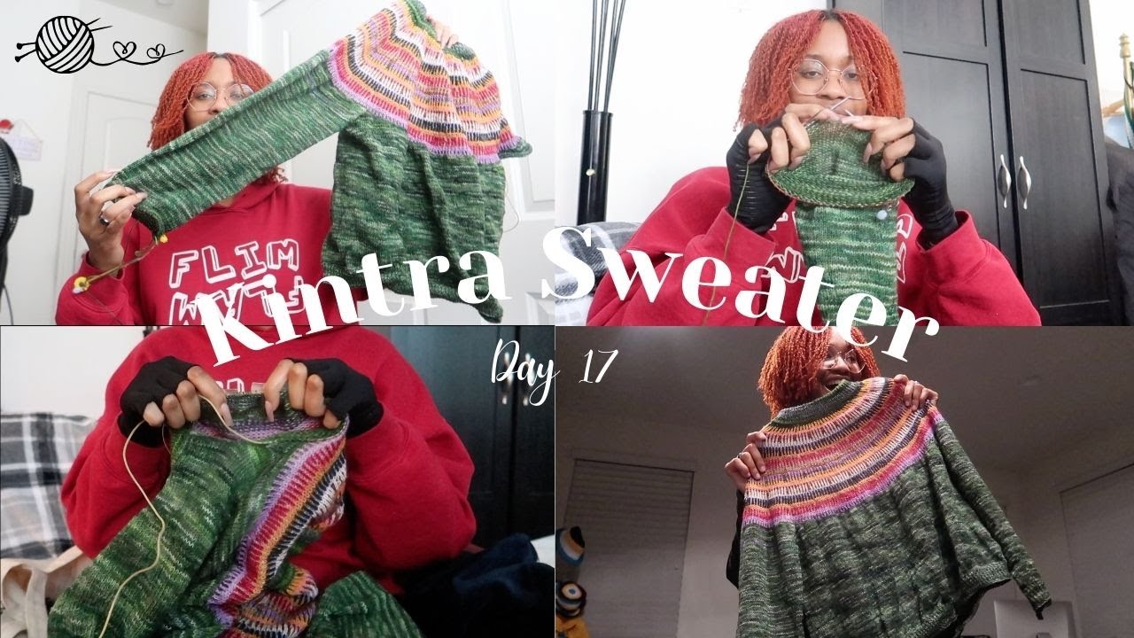 day 17 | i finished knitting my kintra sweater test knit in two and a half weeks | daily vlog