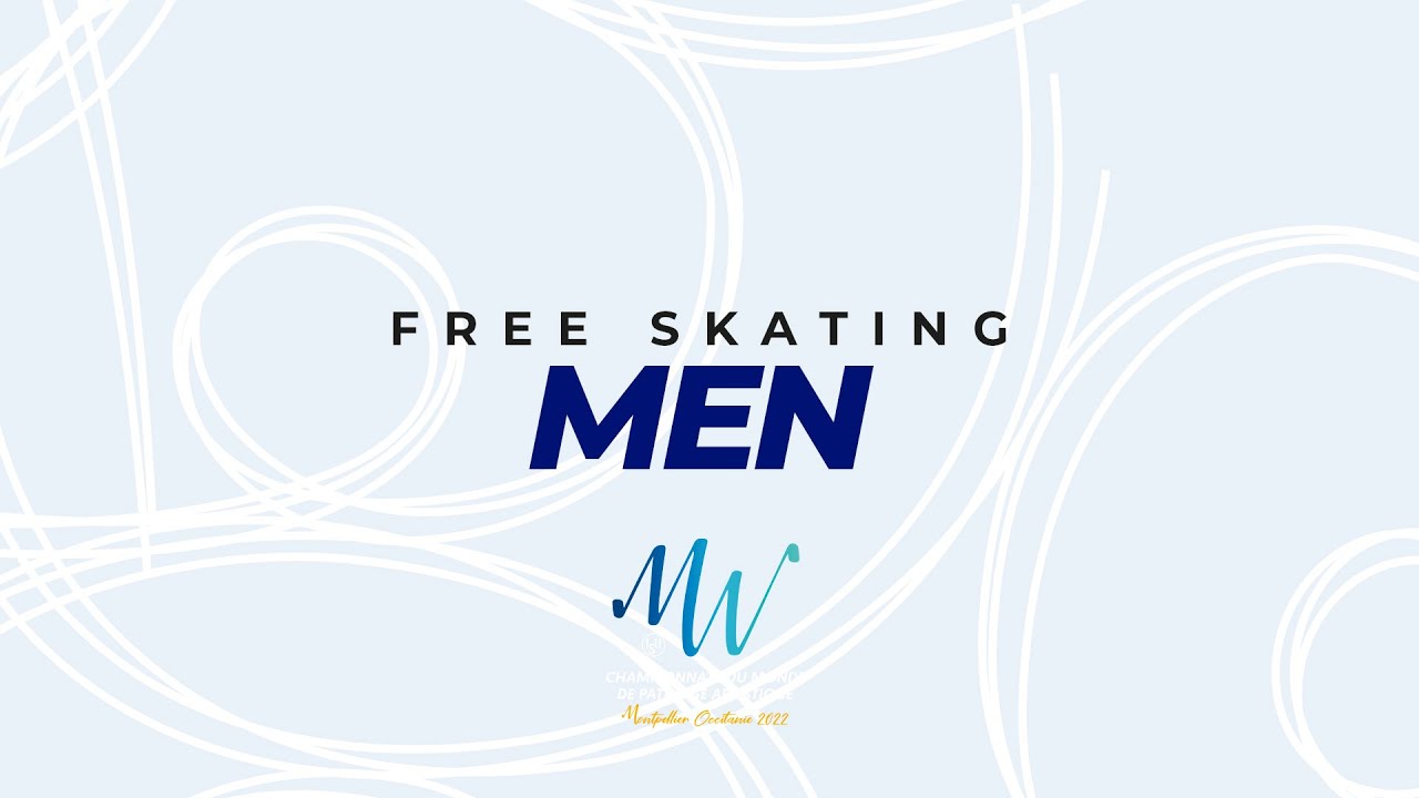 Men Free Skating | ISU World Figure Skating Championships 2022 | Montpellier | #WorldFigure