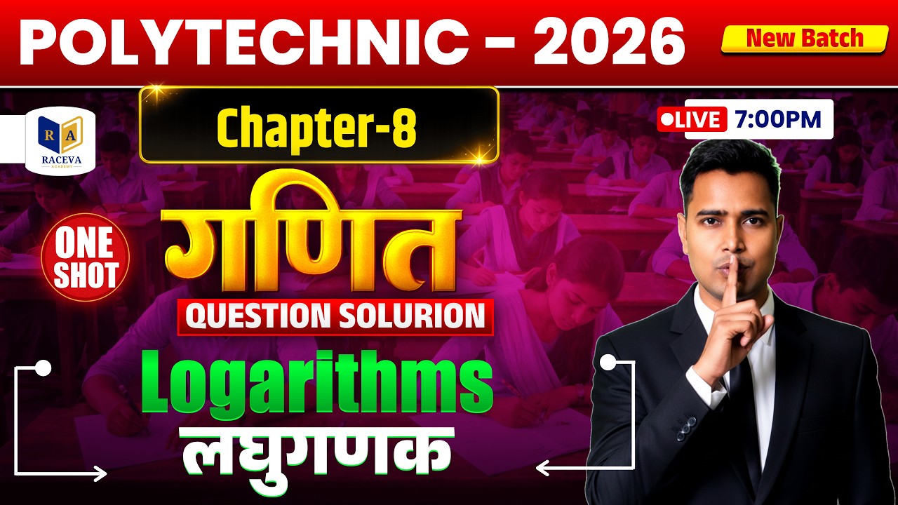 Polytechnic Maths Chapter 8 Logarithms One Shot 2026 | Logarithm पूरा Chapter | Question Solution