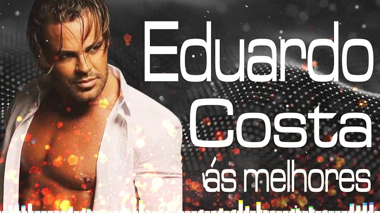 EDUARDO COSTA SÓ ANTIGAS SELEÇÃO ESPECIAL ROMÂNTICAS - MÚSICAS INESQUECÍVEIS DO EDUARDO COSTA