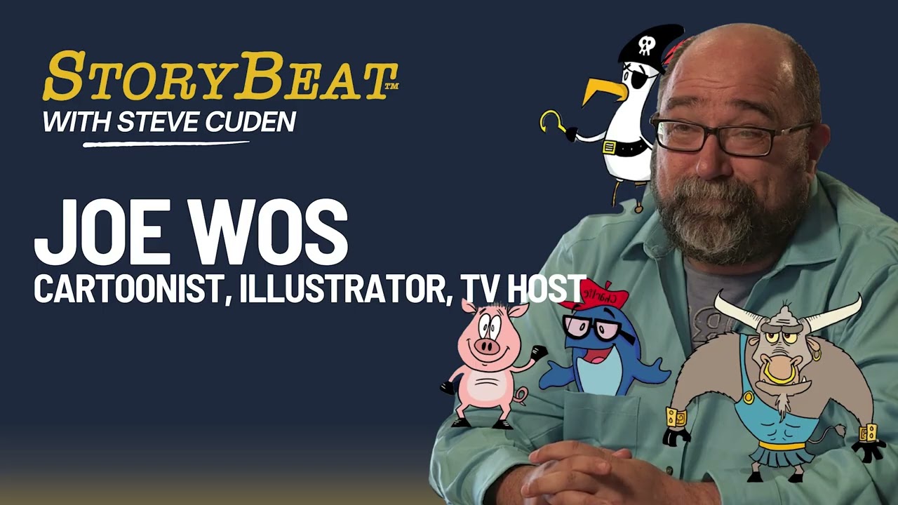 Joe Wos, Cartoonist, Illustrator, TV Host - StoryBeat with Steve Cuden: Episode 380