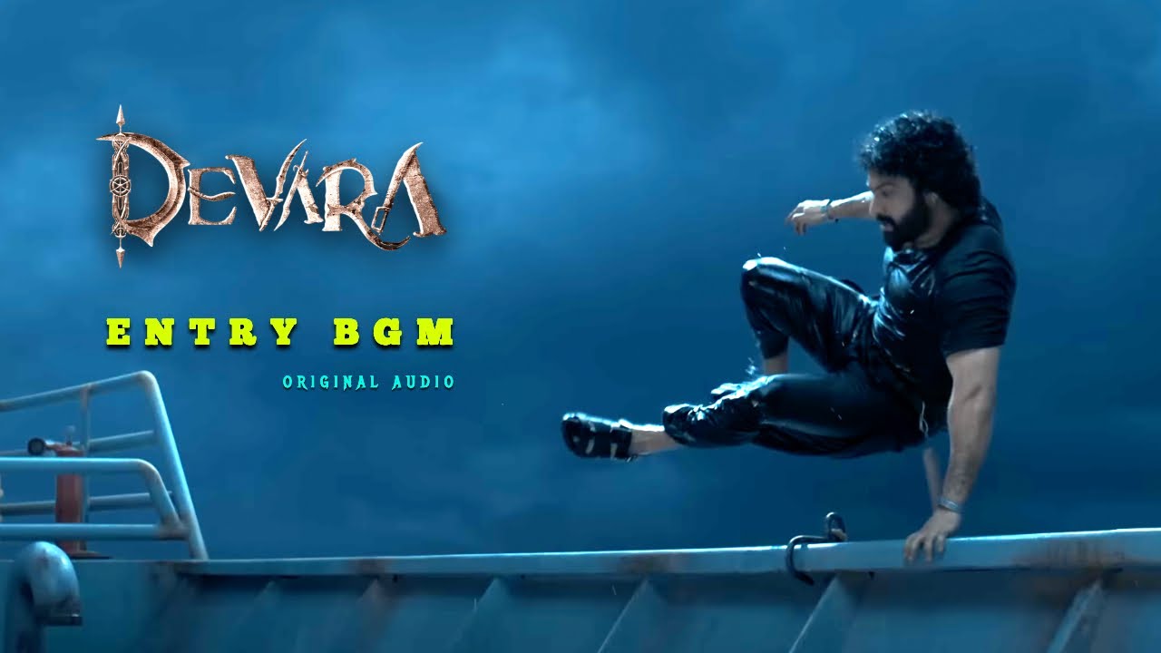 Devara - Entry BGM | Original Audio | Dolby 7.1 | N.T.R | Anirudh | Koratala Siva| 4K