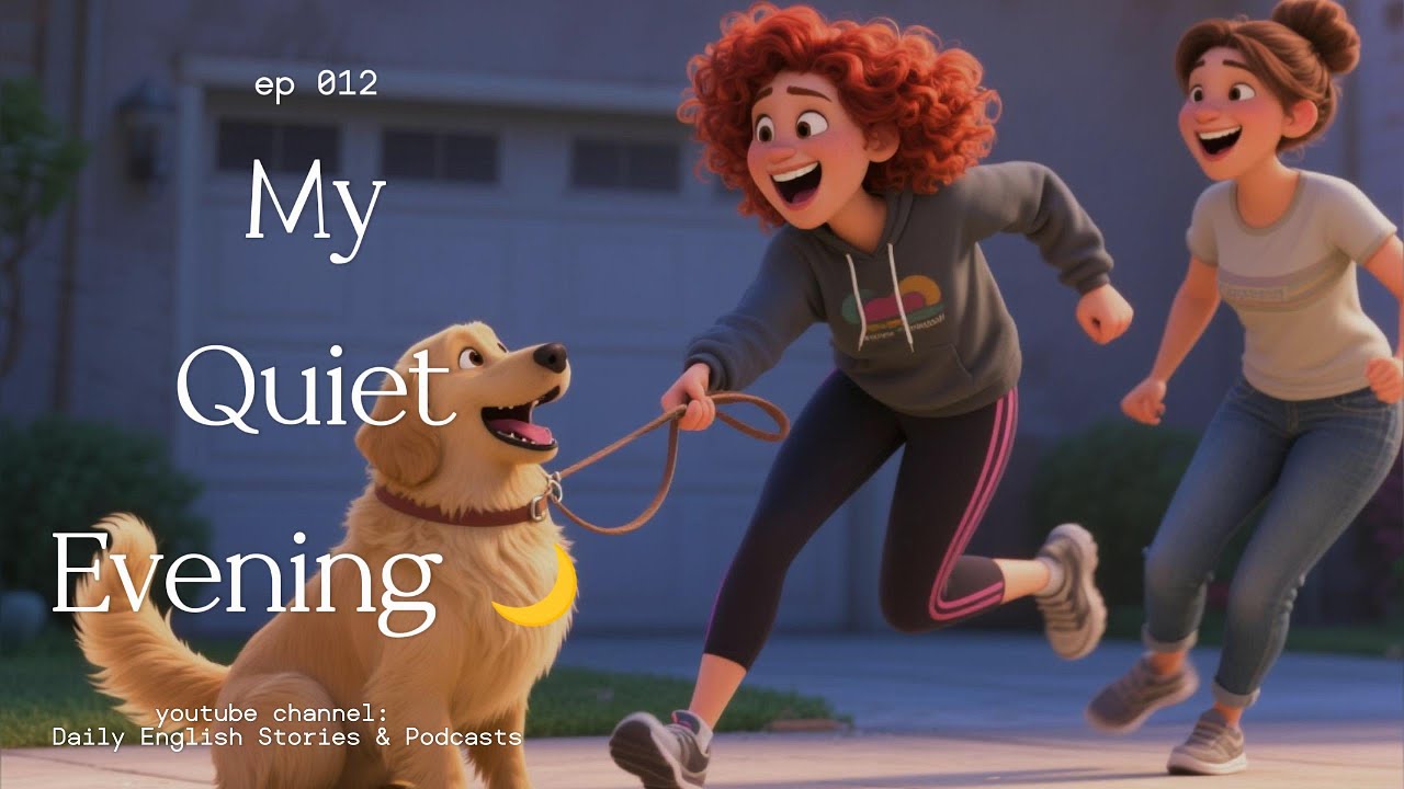 Daily English Stories & Podcasts // Episode 012 – My Quiet Evening 🌙