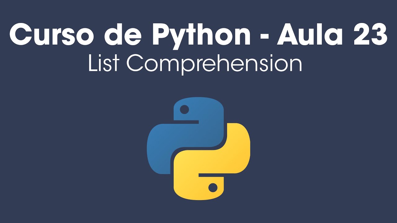 List Comprehension em Python - (Compreensão de lista) - Aula 23