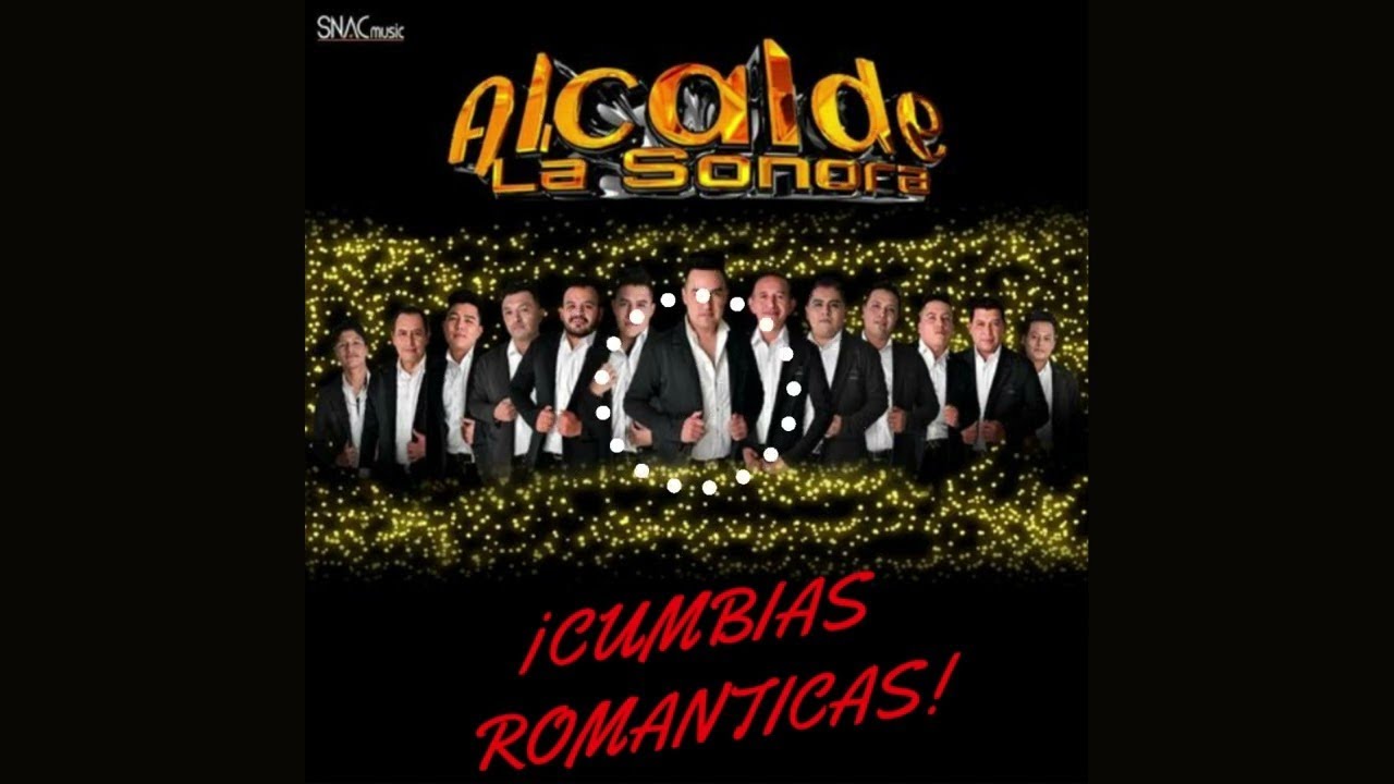 Alcalde La Sonora - Cumbias Románticas